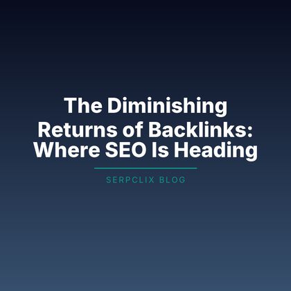 The Diminishing Returns of Backlinks: Where SEO Is Heading