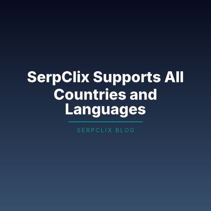 SerpClix Supports All Countries and Languages