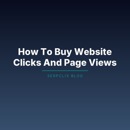 How To Buy Website Clicks And Page Views